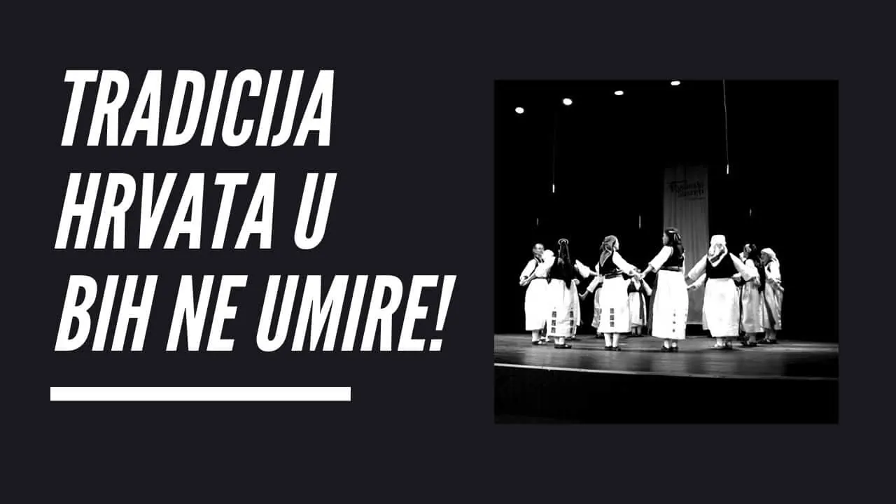 Tradicija Hrvata u BiH ne umire!