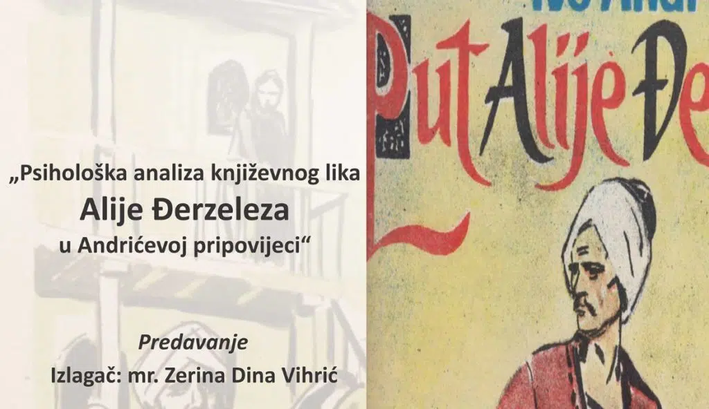 Predavanje / Psihološka analiza književnog lika Alije Đerzeleza