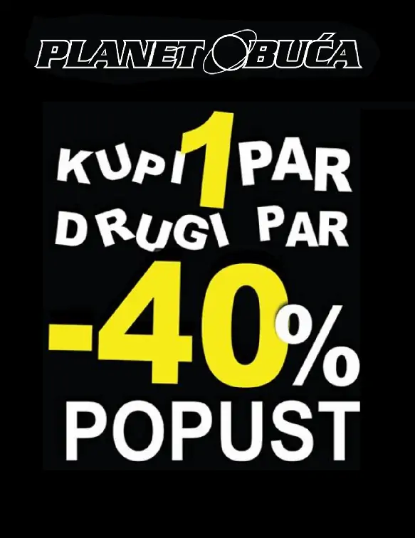 Planet obuća – Akcija kupi jedan par, drugi par -40% popusta