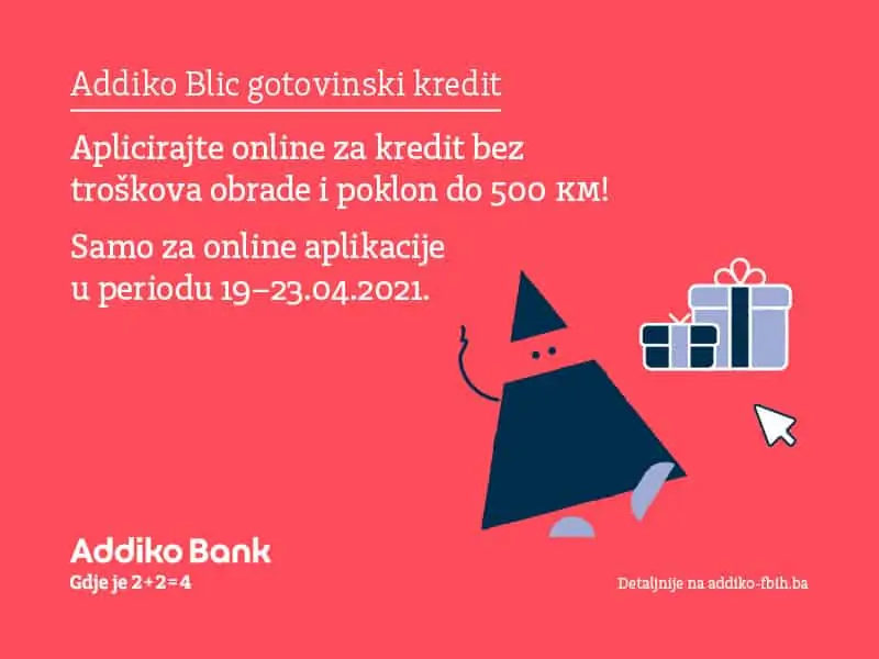 Klikom do kredita u Addiko Bank Sarajevo i poklona do 500 KM