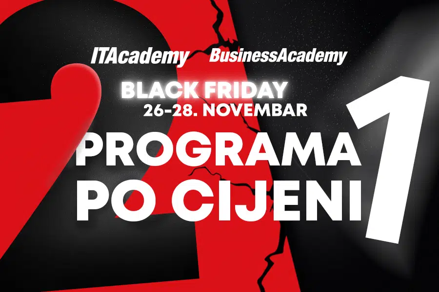BLACK FRIDAY NA ITACADEMY I BUSINESSACADEMY: 2 programa po cijeni 1