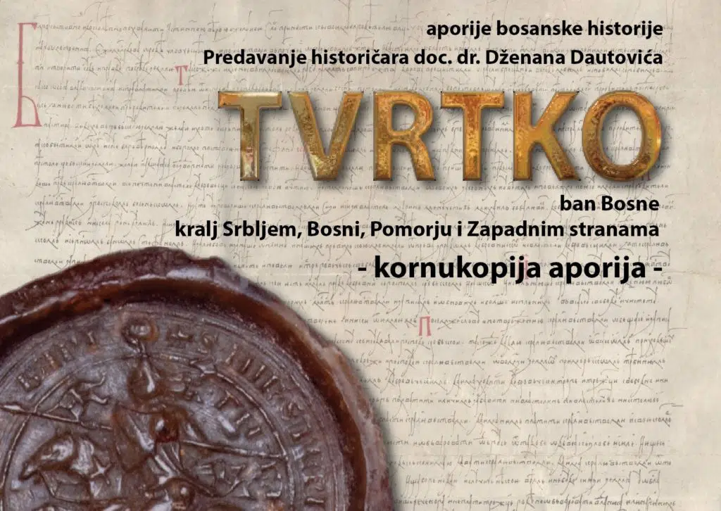 Aporije bosanske historije/ Ciklus predavanja o temama iz srednjovjekovne Bosne se nastavlja…