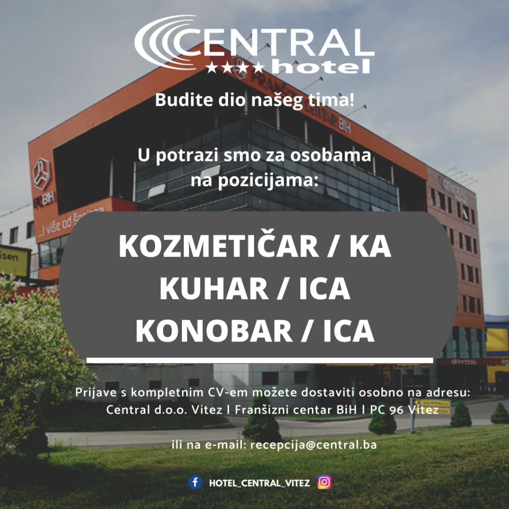 Hotel Central Vitez zapošljava!
