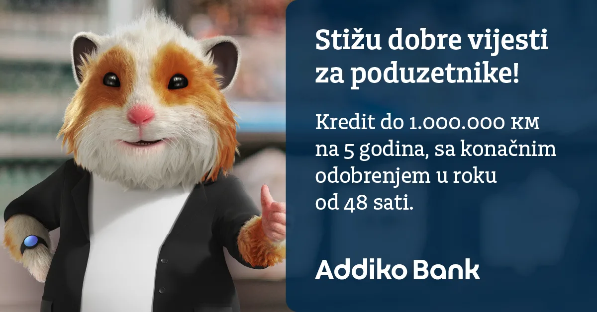 Dobre vijesti za poduzetnike iz Addiko Bank Sarajevo