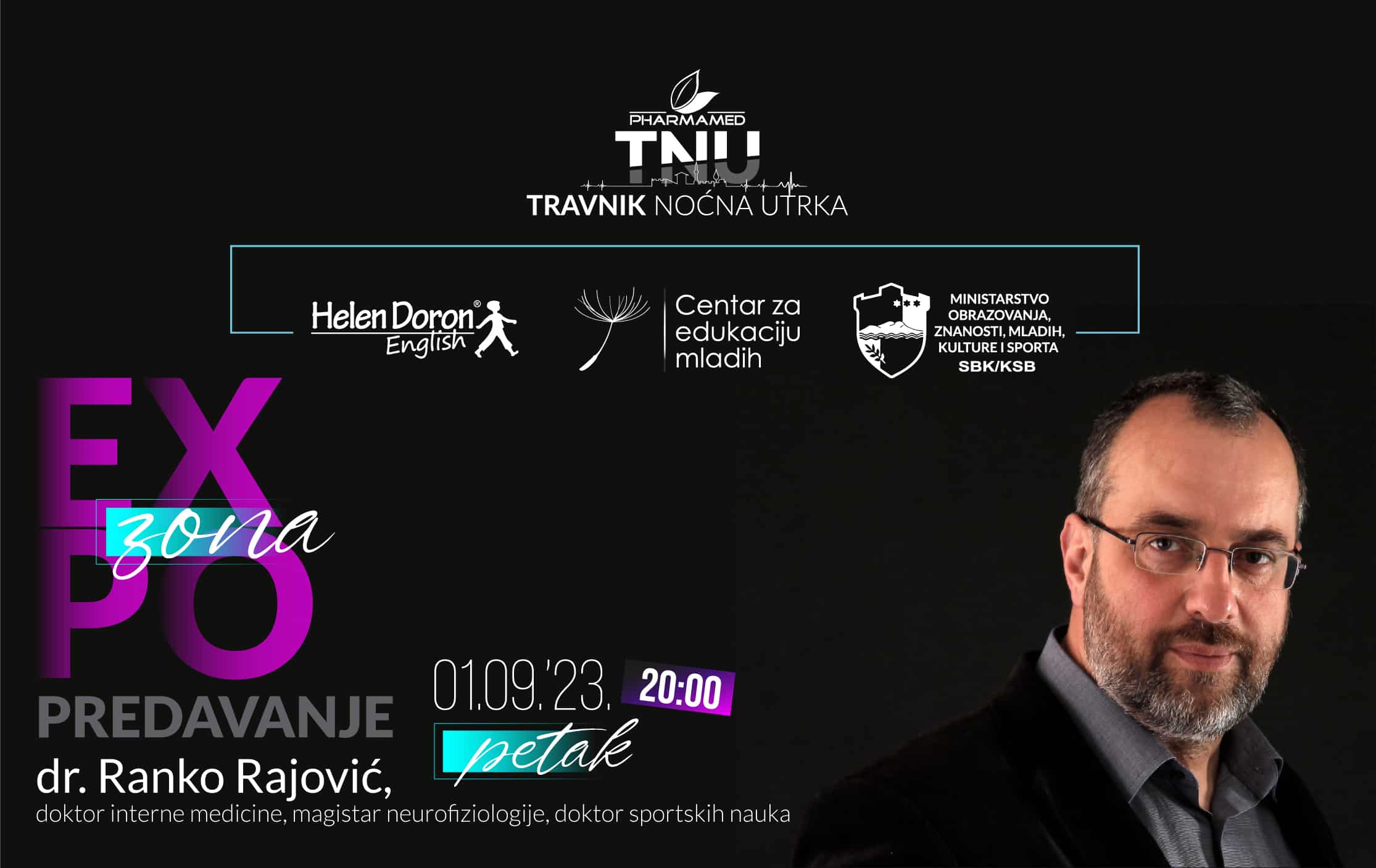 U EXPO ZONI Pharmamed Travnik noćne utrke, ugledni edukator dr. Ranko Rajović održat će inspirativno predavanje o razvoju djece