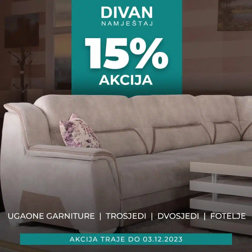 Akcija u salonima namještaja Divan: 15 % popusta na odabrane proizvode