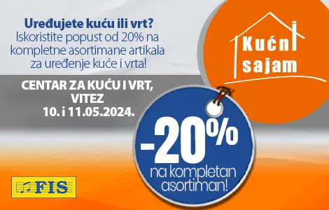 KUĆNI SAJAM U VITEZU – FIS CENTAR ZA KUĆU I VRT
