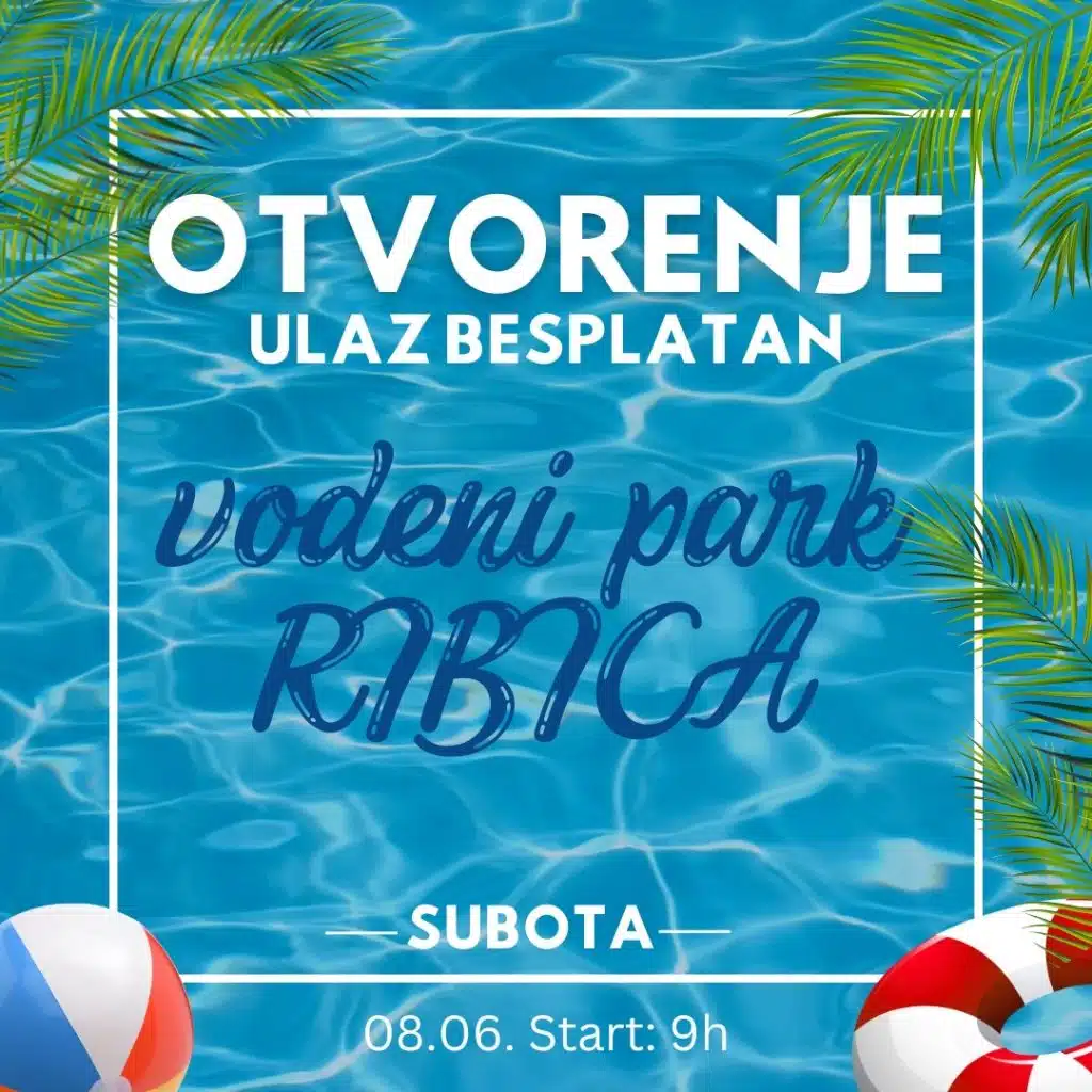 Ljeto je stiglo na Vodeni Park Ribica!