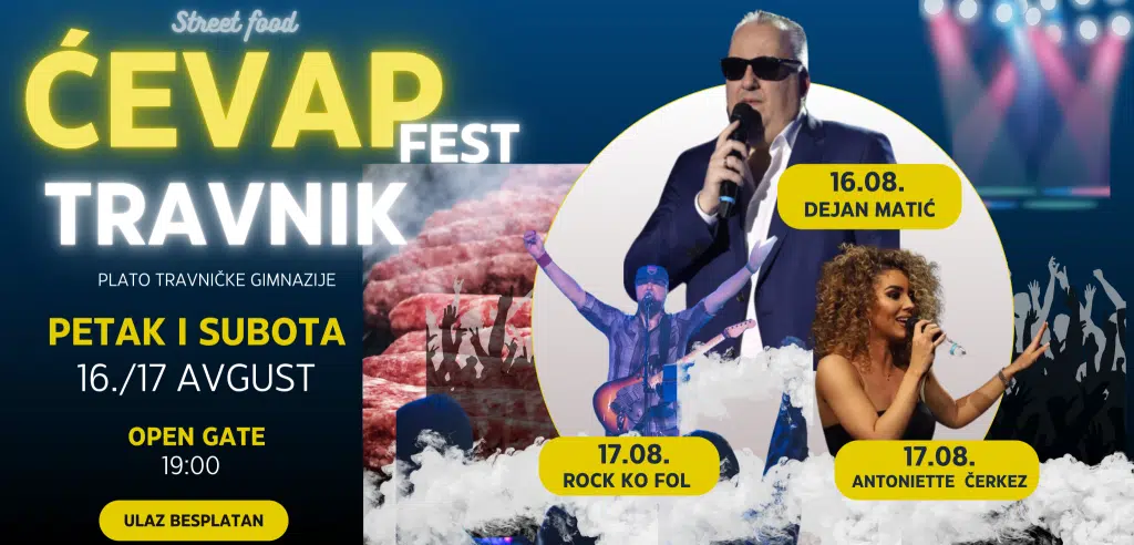 Najavljen II Ćevap fest u Travniku, nastupaju Dejan Matić, Rock ko fol i Antonija Ćerkez