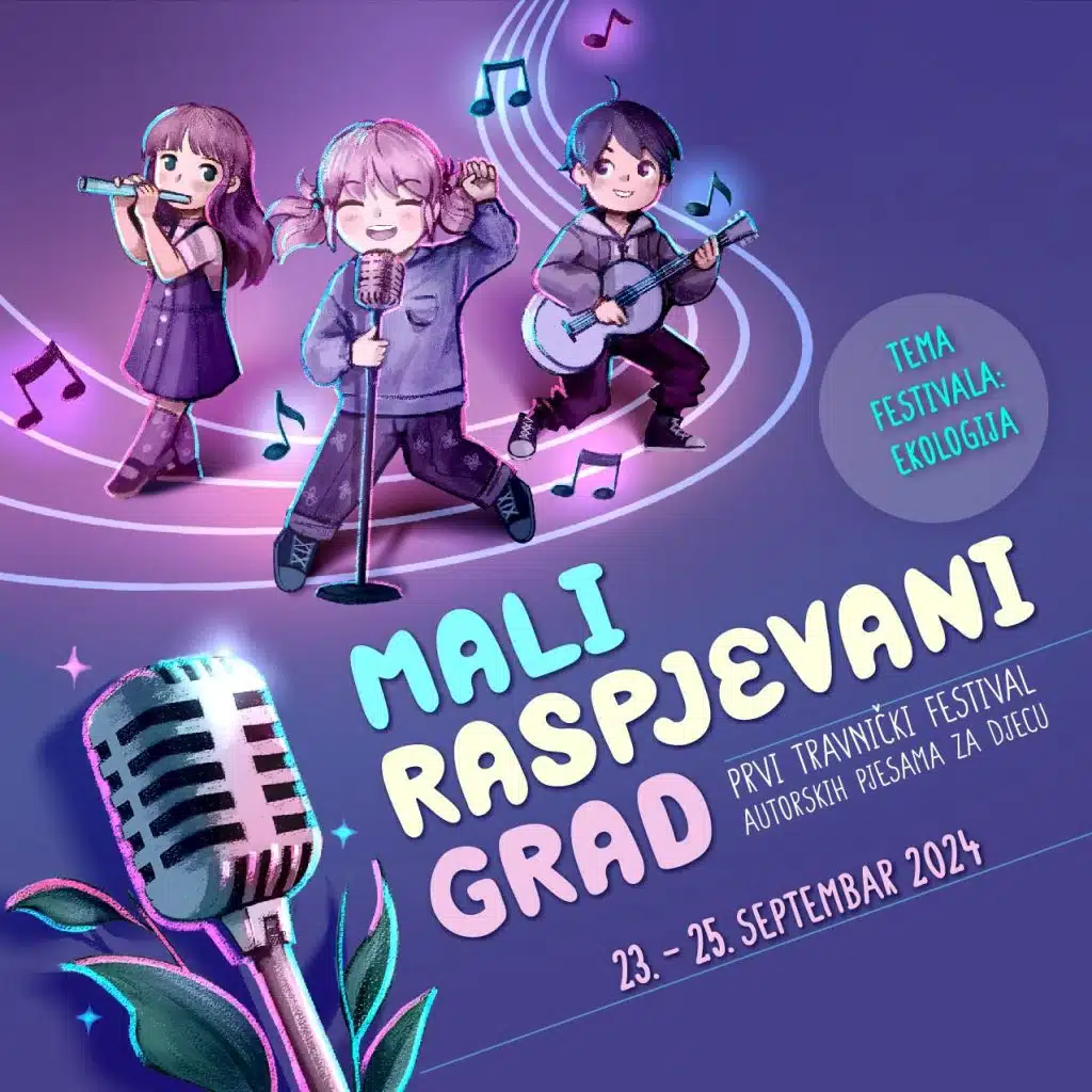 U Travniku uskoro počinje prvi festival autorskih pjesama za djecu ”Mali raspjevani grad”