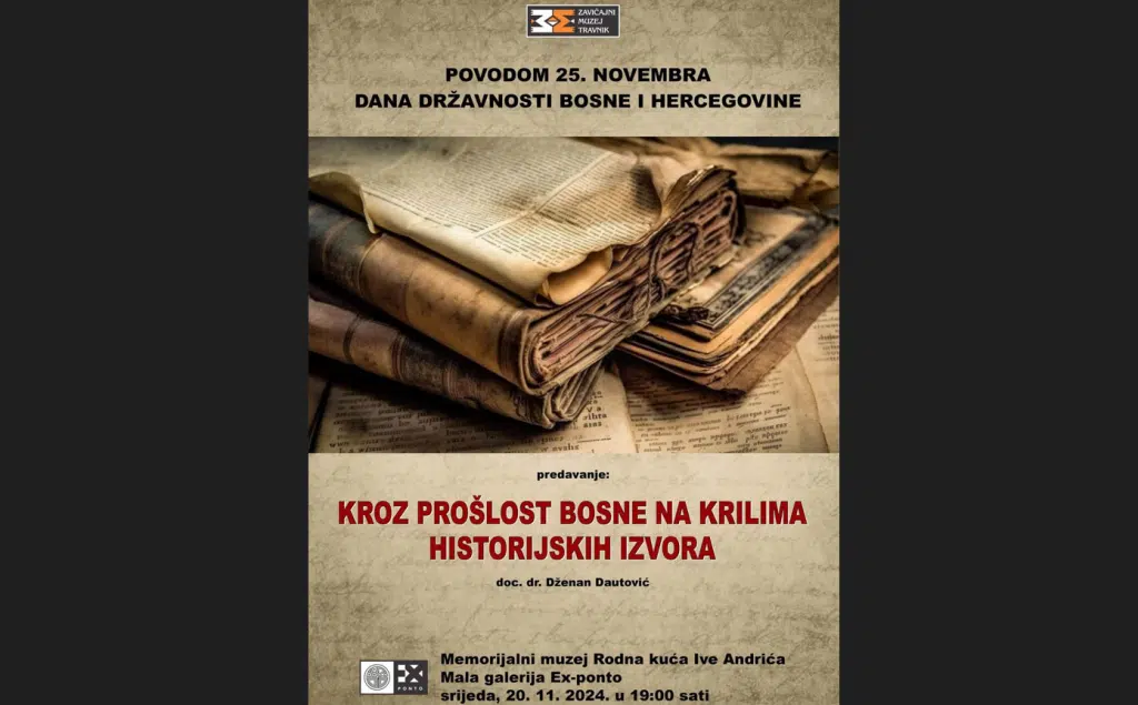 NAJAVA: Predavanje “Kroz prošlost Bosne na krilima historijskih izvora”