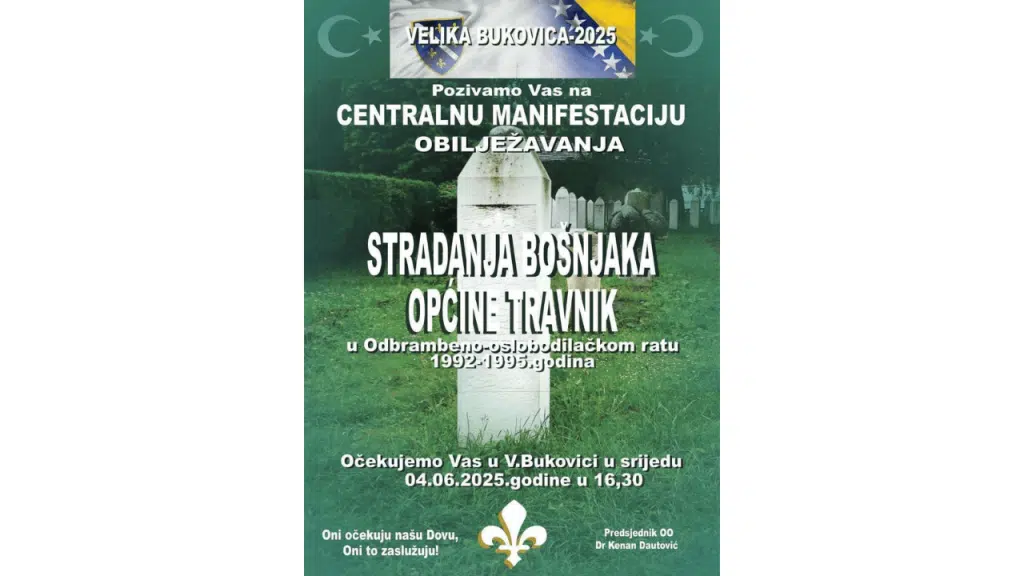 Velika Bukovica 2025: Centralna manifestacija obilježavanja stradanja Bošnjaka općine Travnik