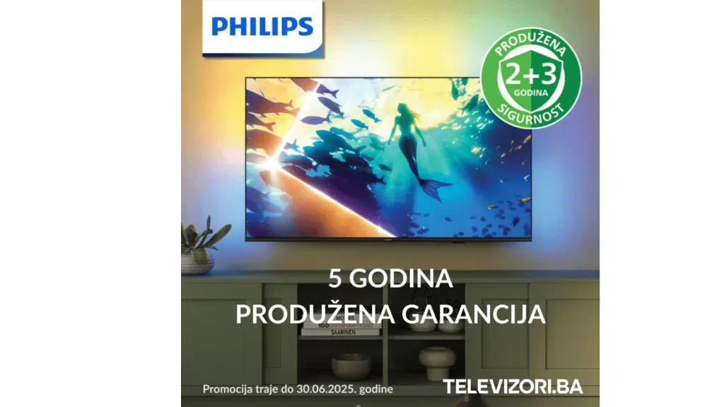 PHILIPS televizori uz 5 godina garancije – specijalna ponuda na Televizori.ba