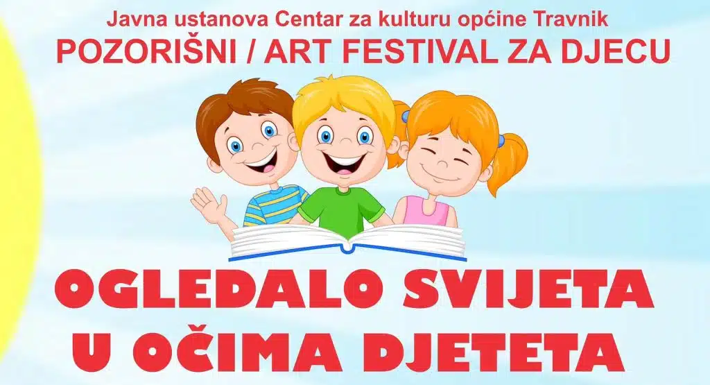 Travnik domaćin 7. izdanja festivala “Ogledalo svijeta u očima djeteta”