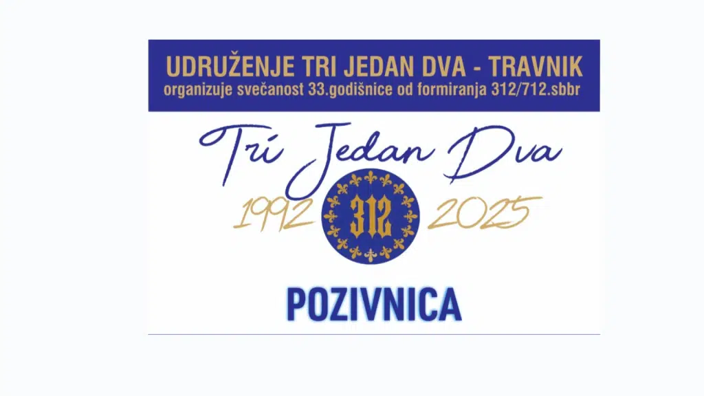 Udruženje “Tri Jedan Dva” Travnik organizuje svečanost povodom 33. godišnjice formiranja 312/712. sbbr