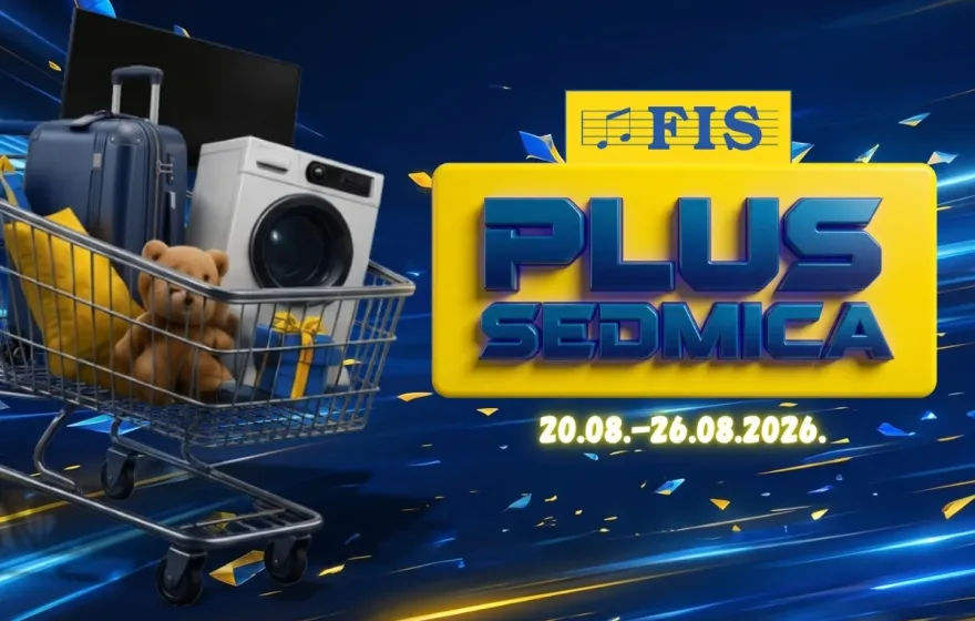 FIS Plus sedmica: Top proizvodi sa vrhunskim cijenama