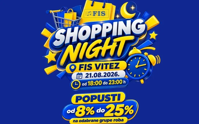 Night Shopping: FIS Vitez mjesto za najbolju kupovinu – petak, od 18:00 do 23:00!