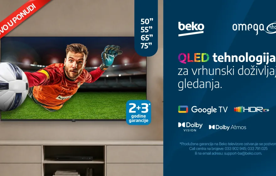 Beko televizori ponovo u BiH: poznati brend vraća se u dnevne sobe u savremenom QLED izdanju