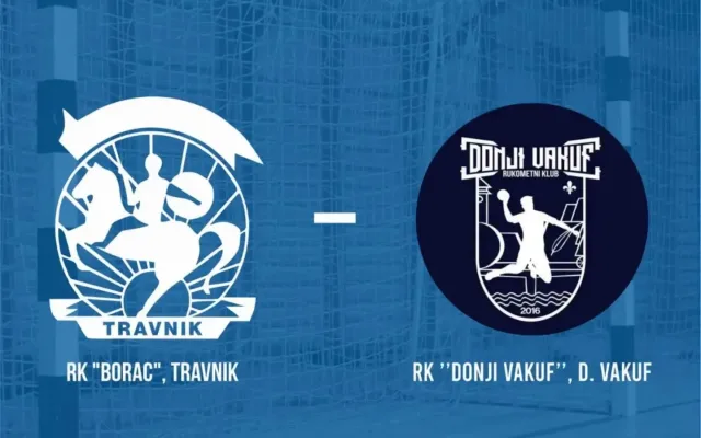 Prva liga : Rukometaši Borca dočekuju Donji Vakuf