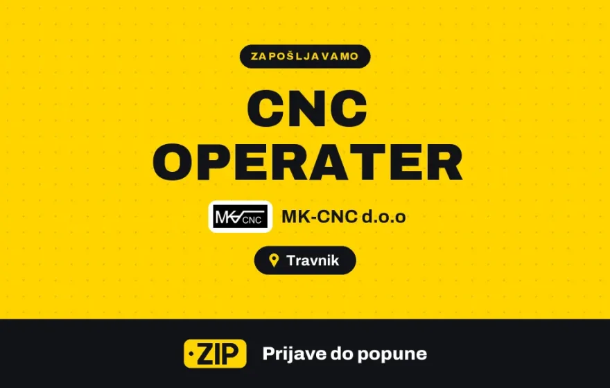 MK-CNC d.o.o zapošljava: CNC operater (Travnik)